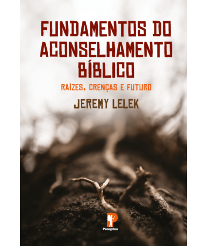 Fundamentos Do Aconselhamento Bíblico Recomendado 7735