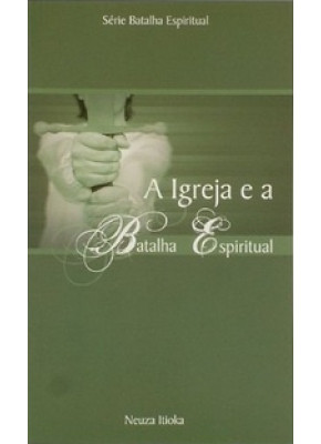 A Igreja E A Batalha Espiritual