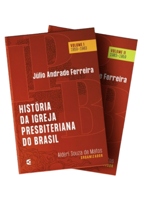 História da Igreja Presbiteriana do Brasil 2 Volumes