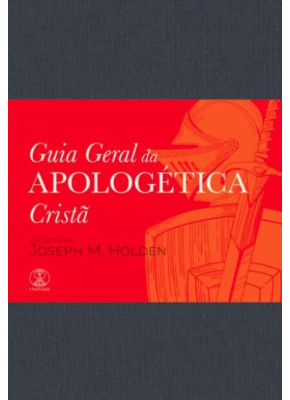 Guia Geral da Apologética Cristã