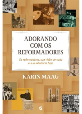 Adorando Com os Reformadores