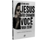 Jesus Não Chamou Você Para Isso!