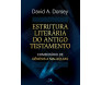 Estrutura Literária do Antigo Testamento