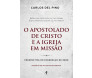 O Apostolado de Cristo e a Igreja